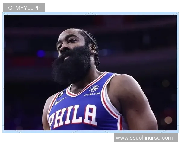 哈登状态下滑引发76人续约犹豫或将影响未来球队规划